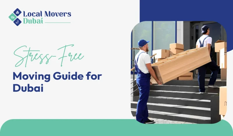 Guide for Moving Your Dubai Home Furniture